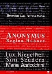 Anonymous. Regina Hübner. Ediz. italiana e inglese