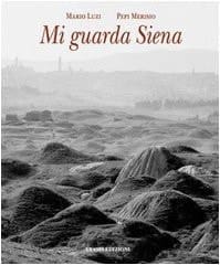 Mi guarda Siena