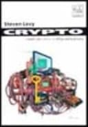 Crypto. I ribelli del codice in difesa della privacy