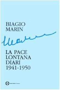 La pace lontana. Diari 1941-1950