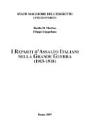 I reparti d'assalto italiani nella Grande Guerra, 1915-1918