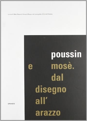 Poussin e Mosè dal disegno all'arazzo