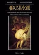 Arci streghe. Origini e folklore della stregoneria campana