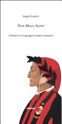 Pape Milan aleppe il Milan è un linguaggio di poeti e prosatori