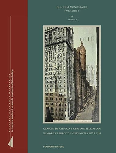 Giorgio De Chirico e Germain Seligmann manovre sul mercato americano tra 1937 e 1938