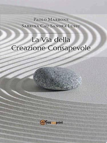 La via della creazione consapevole