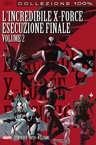 L'esecuzione finale. L'incredibile X-Force