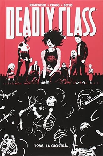 1988. La giostra. Deadly class