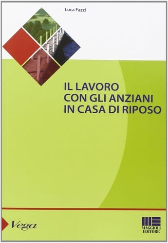 Il lavoro con gli anziani in casa di riposo