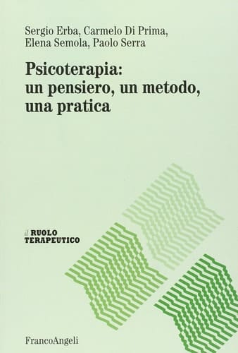 Psicoterapia: un pensiero, un metodo, una pratica