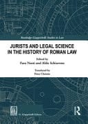 Jurists and Legal Science in the History of Roman Law