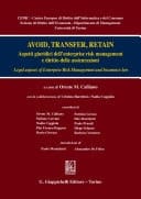 Avoid, trasfert retain Aspetti giuridici dell'enterprise risk management e diritto delle assicurazioni