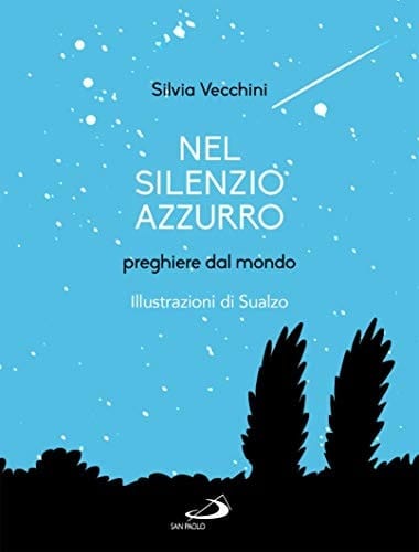 Nel silenzio azzurro preghiere dal mondo