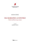 Da Margine a Centro Scritti Sull'arte, 1951-2005