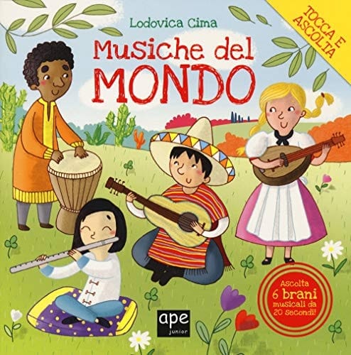 Musiche dal mondo. Ediz. a colori