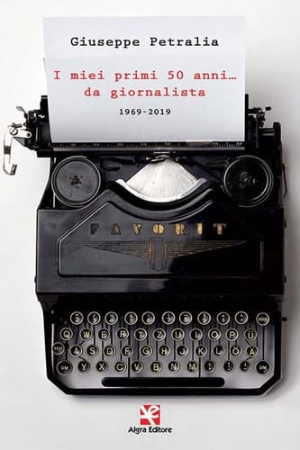 I miei primi 50 anni... da giornalista. 1969-2019