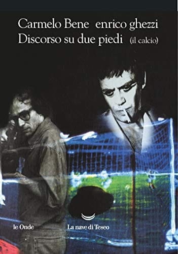 Discorso su due piedi (il calcio)