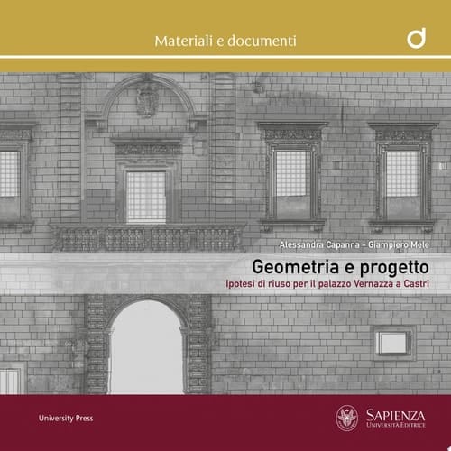 Geometria e progetto Ipotesi di riuso per il palazzo Vernazza a Castri