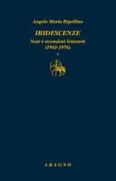 Iridescenze note e recensioni letterarie (1941-1976)