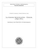 La fusione Montecatini - Edison (1965-1971) materiali dall'archivio di Mediobanca