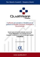 QualiWare, il software più semplice e flessibile per la gestione di qualità, sicurezza, ambiente e documentale. Scopri come tante altre aziende come la tua hanno digitalizzato i loro processi e si sono ripagate l'investimento in meno di 365 giorni grazie a QualiWare