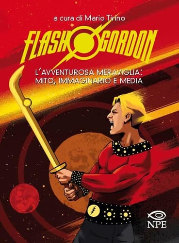 Flash Gordon l'avventurosa meraviglia : mito, immaginario e media
