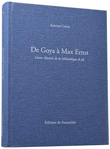 De Goya à Max Ernst Livres illustrés de la bibliothèque R.M.