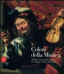 Colori della musica dipinti, strumenti e concerti tra Cinquecento e Seicento