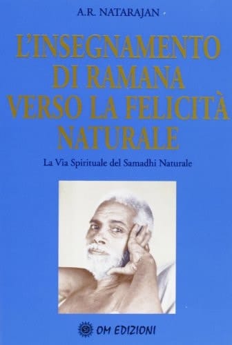L'insegnamento di Ramana verso la felicità naturale