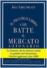 Il piccolo libro che batte il mercato azionario. Ediz. aggiornata