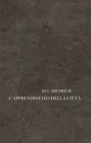 L'apprendistato della città. Testo francese a fronte