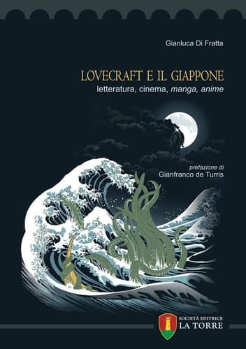Lovecraft e il Giappone letteratura, cinema, manga, anime