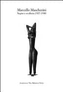 Marcello Mascherini segno e scultura, 1927-1980