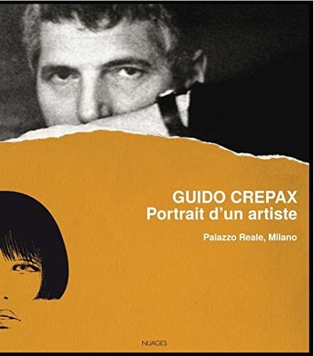Guido Crepax portrait d'un artiste : exposition, Milan, Palazzo reale, du 20 juin au 15 septembre 2013