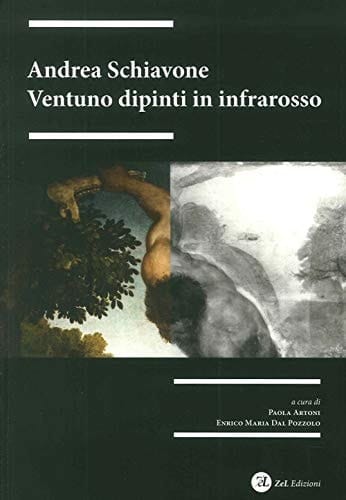 Andrea Schiavone ventuno dipinti in infrarosso