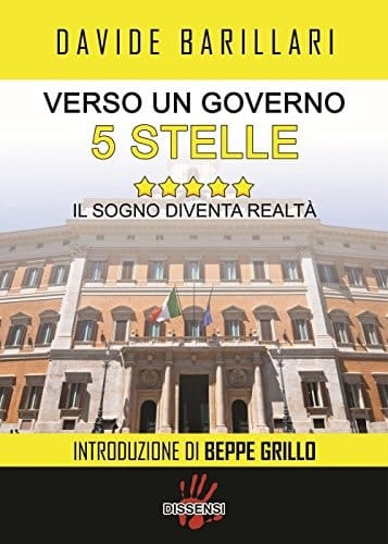 Verso un governo 5 stelle il sogno diventa realtà