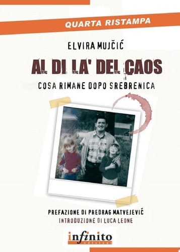 Al di là del caos Cosa rimane dopo Srebrenica