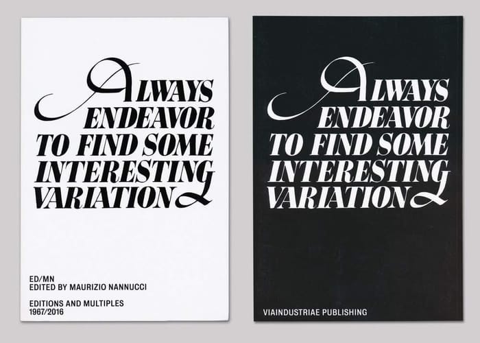 ED/MN Edited by Maurizio Nannucci Editions and Multiples 1967/2016