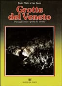 Grotte del Veneto paesaggi carsici e grotte del Veneto