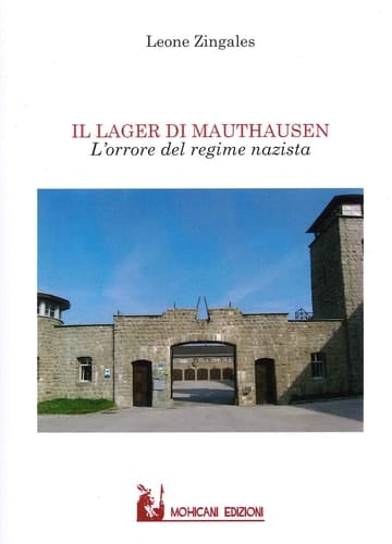 Il lager di Mauthausen l'orrore del regime nazista