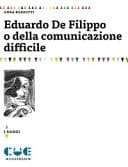 Eduardo De Filippo, o, Della comunicazione difficile