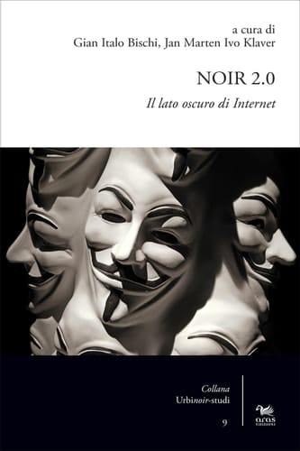 Noir 2,0 Il lato oscuro di Internet