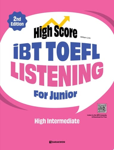 High Score iBT TOEFL Listening For Junior High Intermediate (2nd Edition)