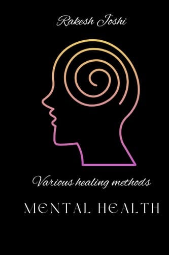 Various Healing Methods - Mental Health