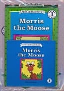 Morris The Moose (An I Can Read Book Level 1-2)(CD1)(I Can Read Book Workbook Set)