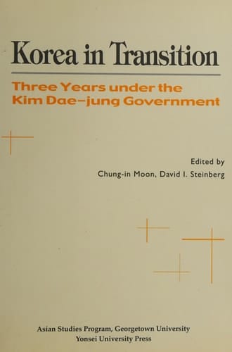 Korea in Transition. Three Years under the Kim Dae-jung Government