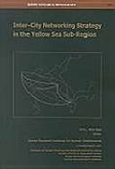 INTER-CITY NETWORKING STRATEGY IN THE YELLOW SEA SUB-REGION