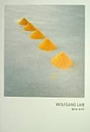 Wolfgang Laib : Durchgang Übergang