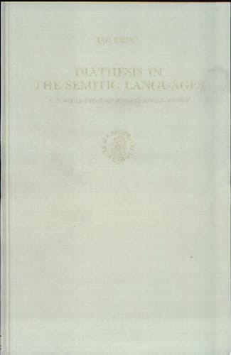 Diathesis in the Semitic Languages A Comparative Morphological Study