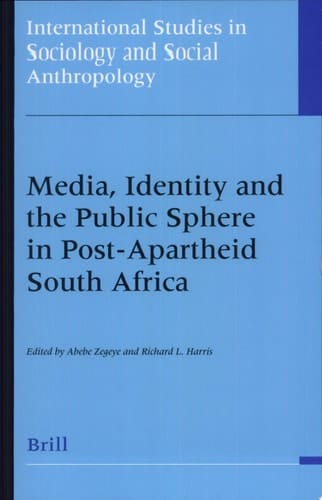 Media, Identity and the Public Sphere in Post-Apartheid South Africa